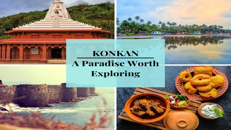 KONKAN - A PARADISE WORTH EXPLORING