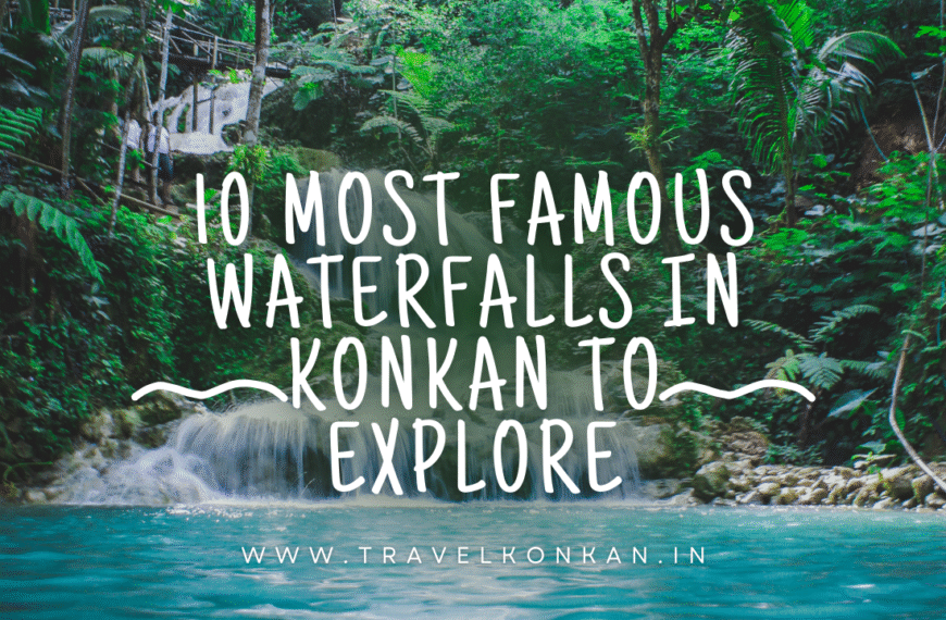 10 Most Famous Waterfalls In Konkan To Explore